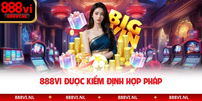 888VI được kiểm định hợp pháp
